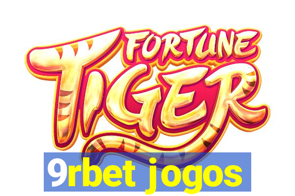 9rbet jogos